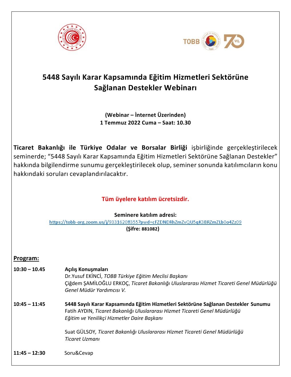 5448 Sayılı Karar Kapsamında Eğitim Hizmetleri Sektörüne Sağlanan Destekler Webinarı